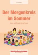 Der Morgenkreis im Sommer di Yvonne Wagner edito da Hase und Igel Verlag GmbH