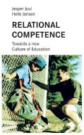 Relational competence di Jesper Juul, Helle Jensen edito da edition + plus