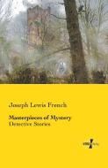 Masterpieces of Mystery di Joseph Lewis French edito da Vero Verlag