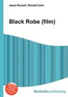 Black Robe (film) edito da Book On Demand Ltd.