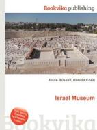 Israel Museum di Jesse Russell, Ronald Cohn edito da Book On Demand Ltd.