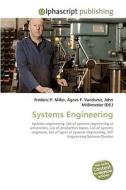 Systems Engineering di Frederic P Miller, Agnes F Vandome, John McBrewster edito da Alphascript Publishing