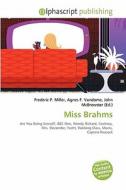 Miss Brahms edito da Betascript Publishing