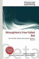 Wroughton's Free-Tailed Bat edito da Betascript Publishing