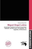Miguel Ngel Lotina edito da Brev Publishing