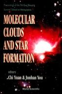 Molecular Clouds And Star Formation - Proceedings Of The 7th Guo Shoujing Summer School On Astrophysics edito da World Scientific Publishing Co Pte Ltd