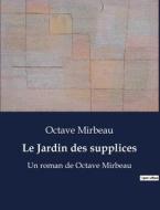 Le Jardin des supplices di Octave Mirbeau edito da Culturea