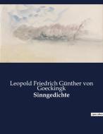 Sinngedichte di Leopold Friedrich Günther von Goeckingk edito da Culturea