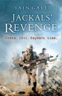 Jackals' Revenge di Iain Gale edito da HarperCollins Publishers