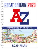 Great Britain A-Z Road Atlas 2023 (A4 Spiral) di A-Z maps edito da HarperCollins Publishers