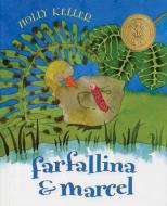 Farfallina & Marcel di Holly Keller edito da GREENWILLOW