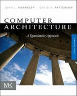 Computer Architecture di John L. Hennessy, David A. Patterson edito da Elsevier Science & Technology