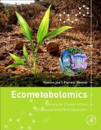 Ecometabolomics di Sumira (ICAR - Central Institute of Temperate Horticulture Jan, Parvaiz (Department of Botany and Microbi Ahmad edito da Elsevier Science Publishing Co Inc