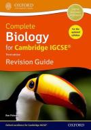 Complete Biology for Cambridge IGCSE (R) Revision Guide di Ron Pickering edito da Oxford University Press