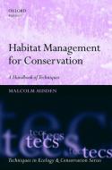 Habitat Management for Conservation: A Handbook of Techniques di Malcolm Ausden edito da OXFORD UNIV PR