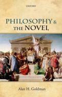 Philosophy and the Novel di Alan H. Goldman edito da OUP Oxford