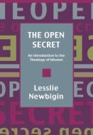 The Open Secret di Lesslie Newbigin edito da SPCK Publishing