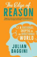 The Edge of Reason di Julian Baggini edito da Yale University Press