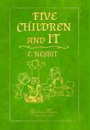 Five Children and It di E. Nesbit, Grandma'S Treasures edito da LULU PR