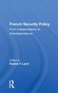 French Security Policy edito da Taylor & Francis Ltd