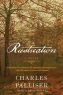 Rustication di Charles Palliser edito da W W NORTON & CO