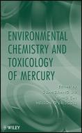 Environmental Chemistry and Toxicology of Mercury di Guangliang Liu edito da Wiley-Blackwell