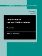 Dictionary of Upriver Halkomelem 2VSet di Brent Douglas Galloway edito da University of California Press