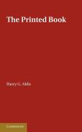 The Printed Book di Harry G. Aldis edito da Cambridge University Press