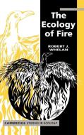 The Ecology of Fire di Robert J. Whelan edito da Cambridge University Press