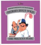 The Precious Pearl di Nick Butterworth, Mick Inkpen edito da HarperCollins Publishers