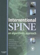 Interventional Spine di Curtis W. Slipman, Richard Derby, Frederick A. Simeone, Tom G. Mayer edito da Elsevier Health Sciences
