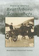 Brattleboro Remembers di Brattleboro Historical Society edito da ARCADIA PUB (SC)