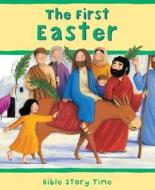 The First Easter di Sophie Piper edito da Lion Publishing Plc