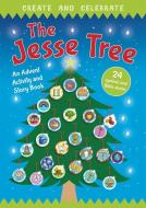 Create and Celebrate: The Jesse Tree di Deborah Lock edito da LION CHILDREN'S BOOKS