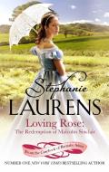 Loving Rose: The Redemption of Malcolm Sinclair di Stephanie Laurens edito da Little, Brown Book Group