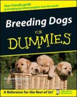 Breeding Dogs for Dummies. di Richard G. Beauchamp edito da For Dummies