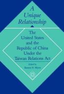 A Unique Relationship di Ramon H. Myers edito da Hoover Institution Press