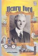 Henry Ford di Jeffrey Zuehlke edito da LERNER CLASSROOM