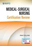 Medical-Surgical Nursing Certification Review di Pam Collins edito da Springer Publishing Co Inc