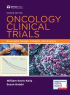 Oncology Clinical Trials: Successful Design, Conduct, and Analysis edito da DEMOS HEALTH