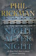 Night After Night di Phil (Author) Rickman edito da Atlantic Books