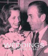 Weddings And Movie Stars di Graham Marsh edito da Reel Art Press