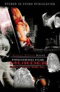 Fingered for Murder: Shorty's Street Drama Vol. 1 di Rodney Wilson edito da LUSHENA BOOKS INC