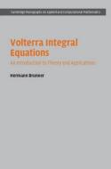 Volterra Integral Equations di Hermann Brunner edito da Cambridge University Press