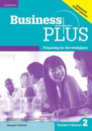 Business Plus Level 2 Teacher's Manual di Margaret Helliwell edito da Cambridge University Press