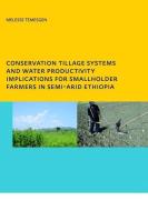 Conservation Tillage Systems and Water Productivity - Implications for Smallholder Farmers in Semi-Arid Ethiopia di Melesse Temesgen Leye edito da Taylor & Francis Ltd