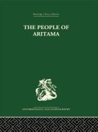 The People of Aritama di Alicia Reichel-Dolmatoff edito da Routledge