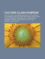 Culture-Clash-Komödie di Quelle Wikipedia edito da Books LLC, Reference Series