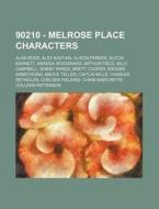 90210 - Melrose Place Characters: Alan R di Source Wikia edito da Books LLC, Wiki Series