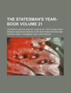 The Statesman's Year-Book Volume 21 di Frederick Martin edito da Rarebooksclub.com